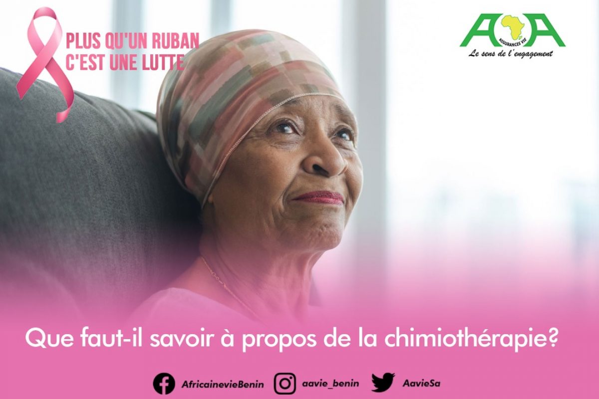 Que faut-il savoir à propos de la chimiothérapie ?